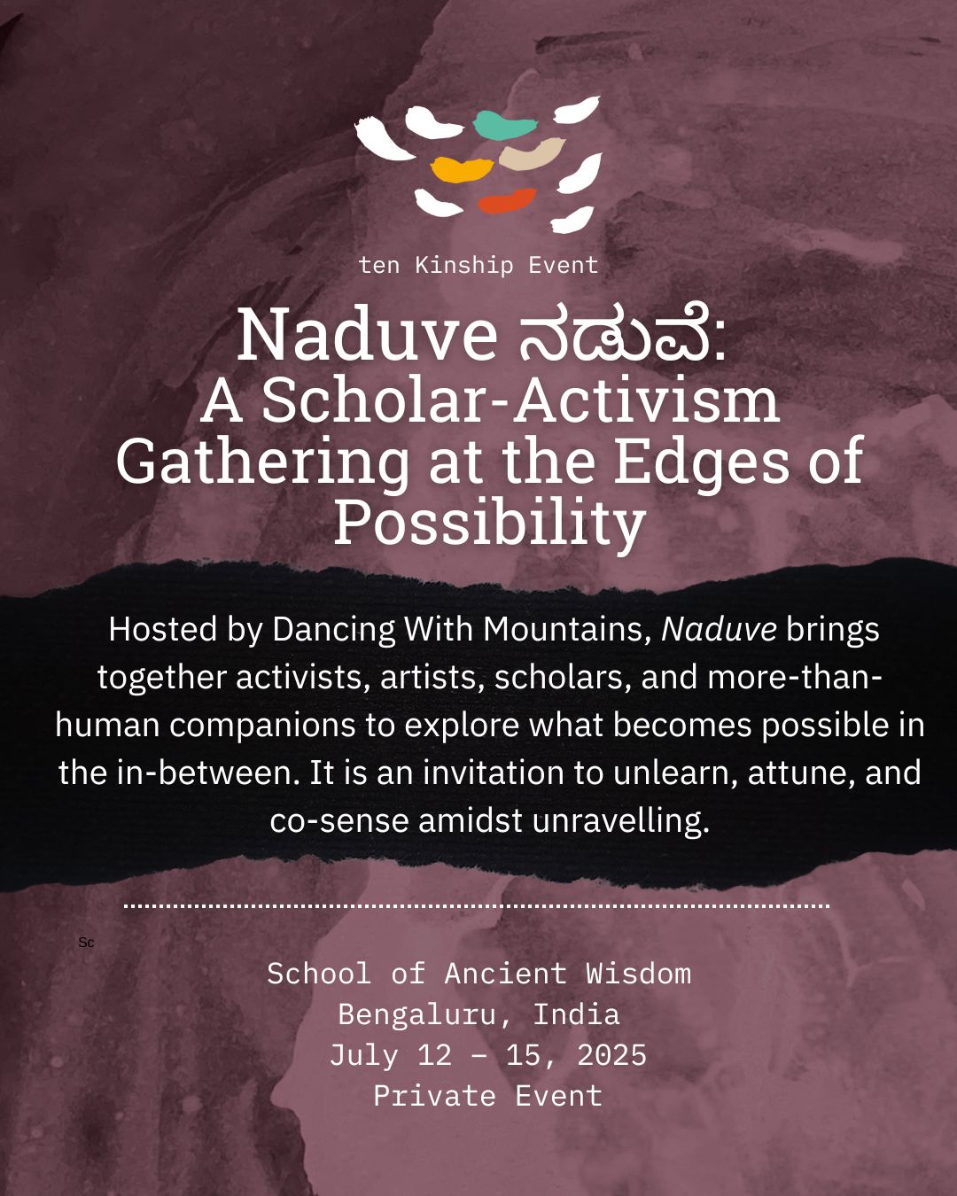 Naduve ನಡುವೆ: A Scholar-Activism Gathering at the Edges of Possibility